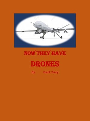 cover image of Now They Have Drones